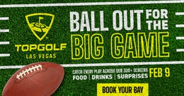 Topgolf Las Vegas Big Game Watch&nbsp;Party