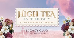 High Tea in the&nbsp;Sky