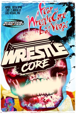 Fear &&nbsp;WrestleCore