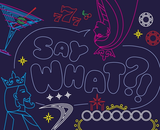 Say what?! Read on and have a laugh at what Las Vegas visitors are saying
